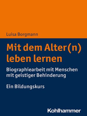 cover image of Mit dem Alter(n) leben lernen